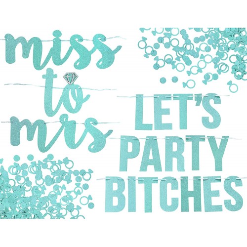Miss to Mrs Let's Party Bitches Banner Set. Bachelorette Engagement or Wedding Party Decorations. 2 Sparkly Banners with Super Fun Diamond Ring and Circle Confetti Aqua